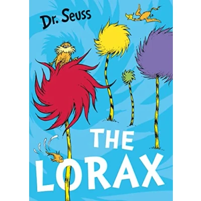 Imagen de the Lorax: classic story that shows you how to save planet! (Dr. Seuss)