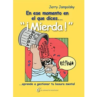 Imagen de en ese momento el que dices ... &quot;¡MIERDA!&quot;:...aprende a gestionar tu basura mental (Inspirados por UCDM)