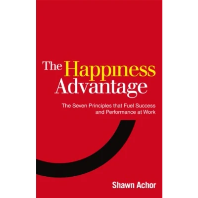 Imagen de The Happiness Advantage: Seven Principles Of Positive Psychology T