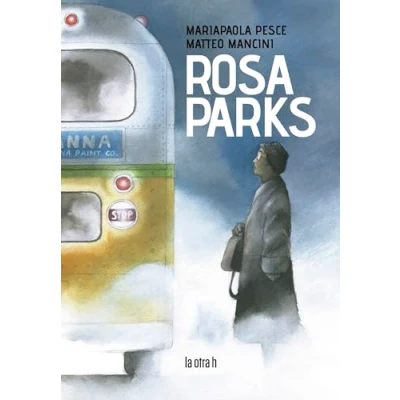 Imagen de Rosa parks: 0 (La otra h)