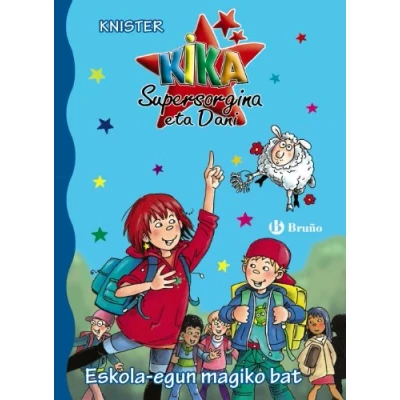 Imagen de Eskola egun magiko bat (Euskara 6 URTE + PERTSONAIAK Kika Supersorgina eta Dani)