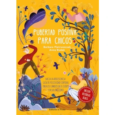 Imagen de Pubertad positiva para chicos Hacia la adolescencia: Guía de positividad corporal los cambios en el cuerpo y las emociones: 2 (Libros juveniles)