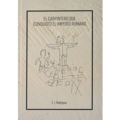 Imagen de el Carpintero que conquistó Imperio Romano