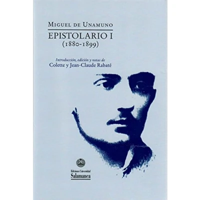Imagen de Miguel de Unamuno: Epistolario I (1880 1899): 46 (Biblioteca Unamuno)