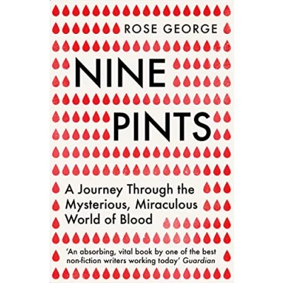 Imagen de Nine pints a journey through the mysterious, miraculous world of blood