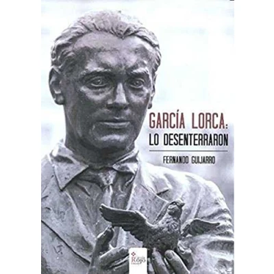 Imagen de García Lorca: lo desenterraron. (SIN COLECCION)