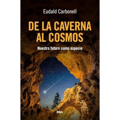 Imagen de De la caverna al cosmos: Nuestro futuro como especie