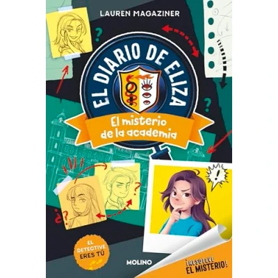 Imagen de ¡Resuelve el misterio! diario de Eliza 1 misterio la academia (Colección Resuelve misterio)