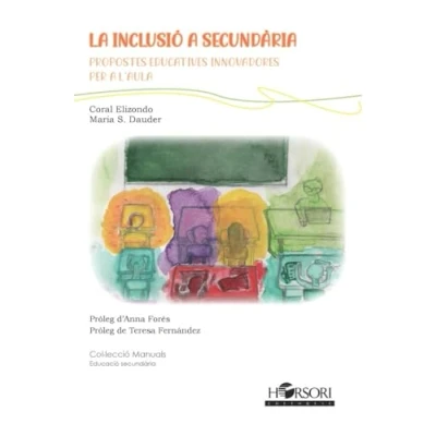 Imagen de La inclusió a secundària: Propostes educatives innovadores per l&#039;aula: 94 (Col·lecció Manuals)