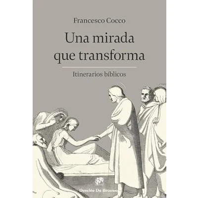 Imagen de Una mirada que transforma (Biblioteca Manual Desclée)
