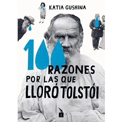 Imagen de 100 razones por las que lloró Tolstói (EL CHICO AMARILLO)