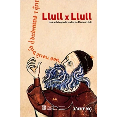 Imagen de Llull x Llull: Una antologia de textos Ramon (Sèrie Literatures)