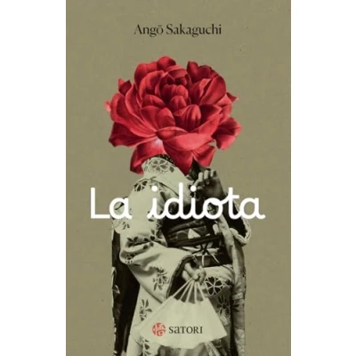 Imagen de LA IDIOTA (SATORI HILADOS)