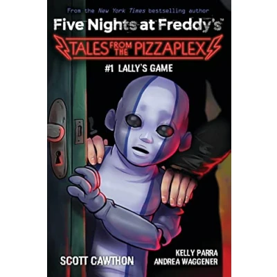 Imagen de Lally S Game (five Nights At Freddy S: Tales From The Pizzaplex #1)