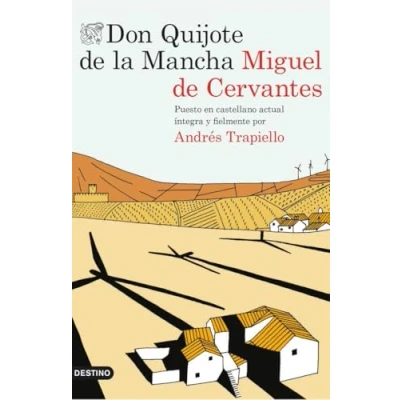 Imagen de Don Quijote de la Mancha: Puesto en castellano actual íntegra y fielmente por Andrés Trapiello (Contemporánea)