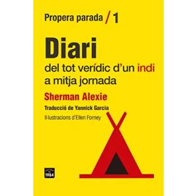 Imagen de Diari del tot verídic d&#039;un indi a mitja jornada: 1 (Primera parada)