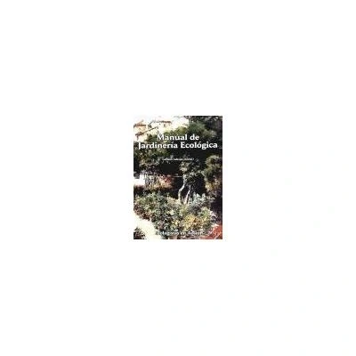 Imagen de MANUAL DE JARDINERIA ECOLOGICA (SIN COLECCION)