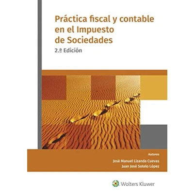 Imagen de Práctica fiscal y contable en El Impuesto De Sociedades (2.ª Edición) (SIN COLECCION)