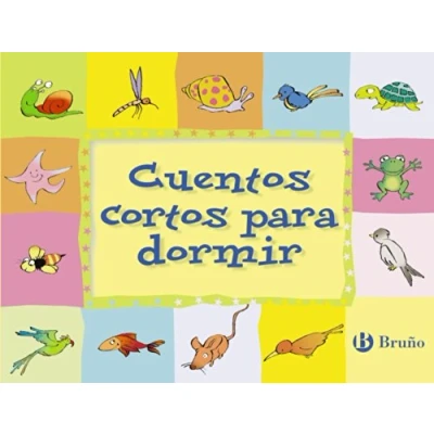 Imagen de Editorial Bruño Cuentos cortos para dormir (Castellano A PARTIR DE 3 AÑOS) AÑOS cortos)