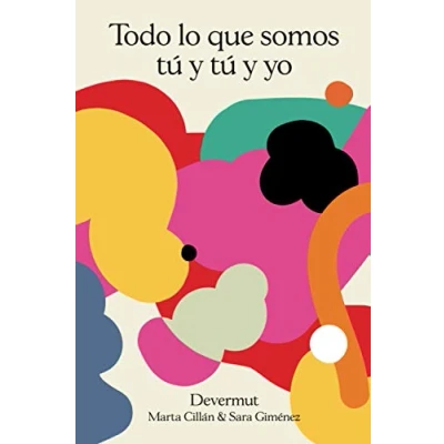 Imagen de Todo lo que somos tú y yo (NARRATIVA)