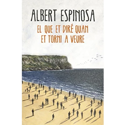 Imagen de El que et diré quan torni a veure (Narrativa)