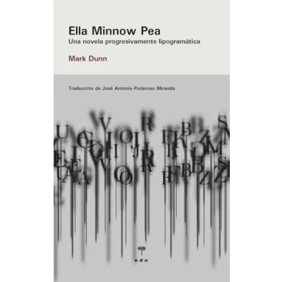 Imagen de Ella Minnow Pea Jose Antonio Poderoso Miranda (traducción), Mark Dunn (autor)