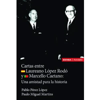 Imagen de Cartas de Marcello Caetano y Laureano López Rodó (Astrolabio Historia)
