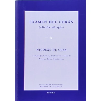 Imagen de Examen del Corán (edición biligüe) (DE PENSAMIENTO MEDIEVAL Y RENACENTISTA)