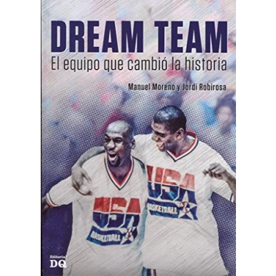Imagen de Dream team El equipo que cambio la historia: cambió historia (SIN COLECCION)