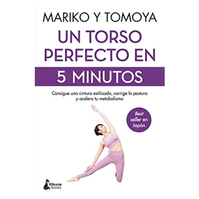 Imagen de Un torso perfecto en 5 minutos (3ªED): Consigue una cintura estilizada, corrige la postura y aceler (BIENESTAR)
