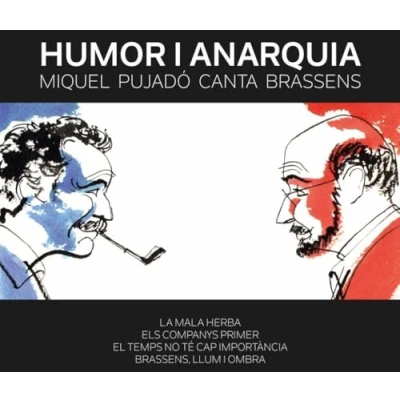 Imagen de Humor I Anarquia Miquel Pujado Canta Brassens