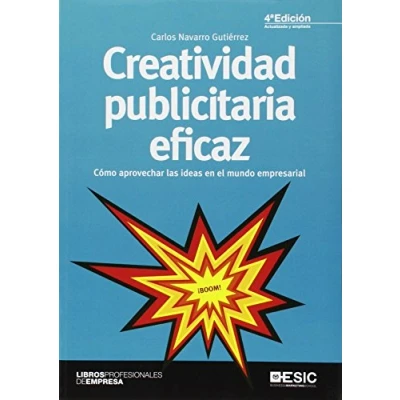 Imagen de Creatividad publicitaria eficaz (4ª ed.) (Libros profesionales)