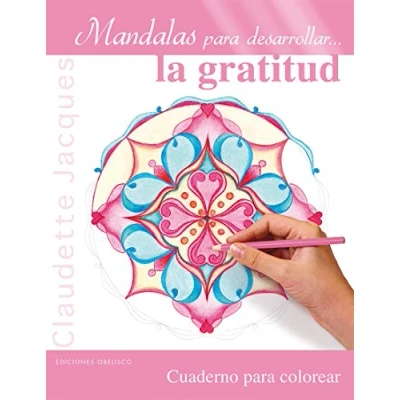 Imagen de Mandalas Para Desarrollar La Gratitud (NUEVA CONSCIENCIA)
