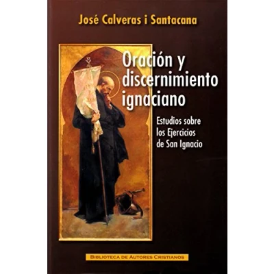 Imagen de ORACION Y DISCERNIMIENTO CRISTIANO: Estudios sobre los Ejercicios de San Ignacio: 127 (MAIOR)