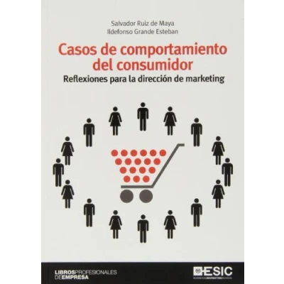Imagen de Casos de comportamiento del consumidor: Reflexiones para la dirección marketing (Libros profesionales)