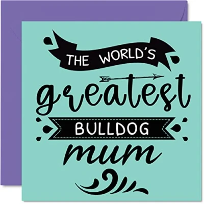 Imagen de tarjetas de cumpleaños para ella parte del perro World&#039;s Greatest Bulldog Mum Tarjeta feliz mascota, regalos mamá perro, 145 mm x mm,