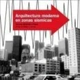 Imagen de Arquitectura moderna en zonas sísmicas (SIN COLECCION)
