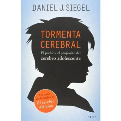 Imagen de Tormenta cerebral: el poder y propósito del cerebro adolescente (Psicología/Padres)