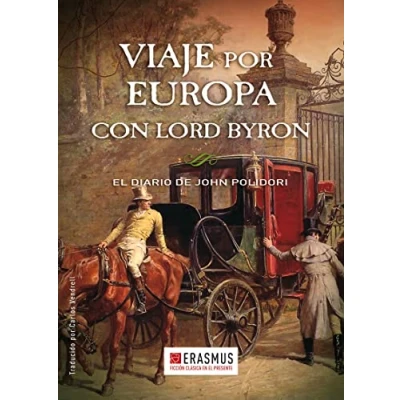 Imagen de Viaje por Europa con lord Byron: EL diario de John Polidori (CLASICOS EN PRESENTE)