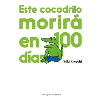 Imagen de ESTE COCODRILO MORIRÁ EN 100 DÍAS (LINEA YAMANOTE)