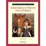 Imagen de Como Crear Un Vinculo Con Su Caballo
