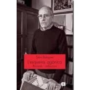 Imagen de L Esquerra Agonica: Records I Reflexions