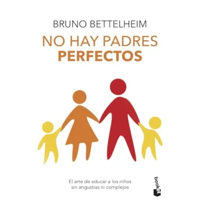 Imagen de No hay padres perfectos: El arte de educar a los hijos sin angustias ni complejos (Ares y Mares)