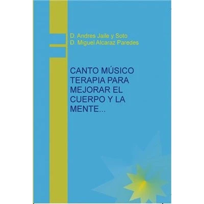 Imagen de CANTO MUSICO TERAPIA PARA MEJORAR EL CUERPO Y LA MENTE