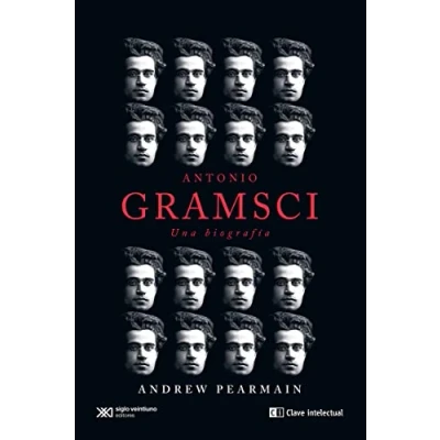 Imagen de Antonio Gramsci: Una biografía (CLAVES DE SIGLO XXI)
