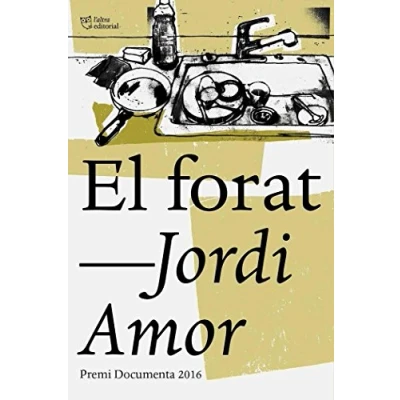 Imagen de El forat: Premi Documenta (SIN COLECCION)