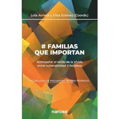 Imagen de # Familias que importan (II CIRCULOS de encuentro Marisa Mo: Acompañar el latido la V/vida entre vulnerabilidad Y fortaleza: 2 (Círculos)