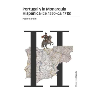 Imagen de Portugal y la Monarquía Hispánica (ca. 1550 ca. 1715) (Estudios)