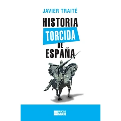 Imagen de Historia torcida de España (PRINCIPAL MAXI)