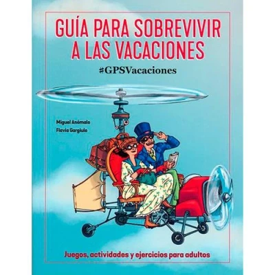Imagen de GUIA COMPLETA PARA SOBREVIVIR A LAS VACACIONES (SIN COLECCION)